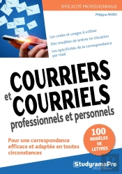 Courriers Et Courriels Professionnels Et Personnels ; 100 Modèles De Lettres ; Pour Une Correspondance Efficace Et Adaptée En Toute Circonstance