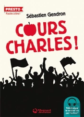 Cours, Charles ! Le Bonheur Est Dans La Rue
