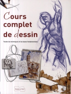 Bertrand.pt - Cours Complet De Dessin ; Toutes Les Techniques Et Les Bases Fondamentales