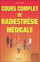 Cours Complet De Radiesthesie Medicale