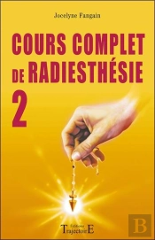 Cours Complet De Radiesthésie Tome 2