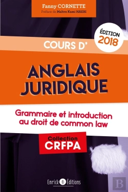 Bertrand.pt - Cours D'Anglais Juridique ; Grammaire Et Introduction Au Droit Du Common Law (Édition 2018)