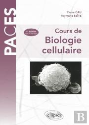 Cours De Biologie Cellulaire (4è Edition)
