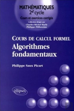 Bertrand.pt - Cours De Calcul Formel - Algorithmes Fondamentaux