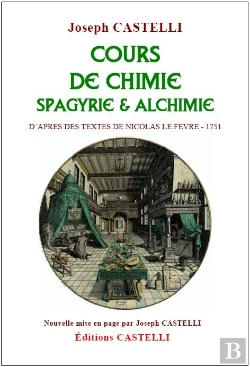 Bertrand.pt - Cours De Chimie Spagyrie & Alchimie - D Apres Des Textes De Nicolas Le Fevre - 1751