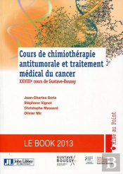 Cours De Chimiothérapie Antitumorale Et Traitement Médical Du Cancer (4e Édition)