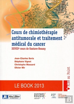Bertrand.pt - Cours De Chimiothérapie Antitumorale Et Traitement Médical Du Cancer (4e Édition)