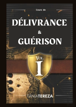 Bertrand.pt - Cours De Délivrance & Guérison - Vol. 1 : Édition Révisée