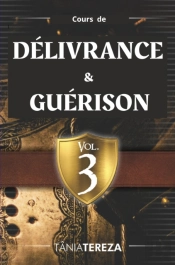 Cours De Delivrance & Guerison - Vol.3