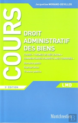 Bertrand.pt - Cours De Droit Administratif ; Les Biens (5e Édition)