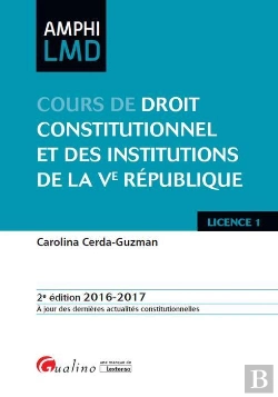 Bertrand.pt - Cours De Droit Constitutionnel Et Institutions De La Ve Republique 2016-2017, 2eme Ed.