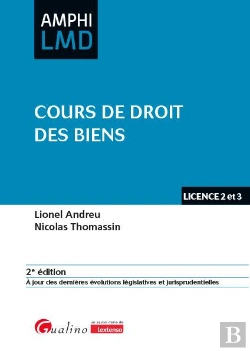 Bertrand.pt - Cours De Droit Des Biens : À Jour Des Dernières Évolutions Législatives Et Jurisprudentielles (2e Édition)