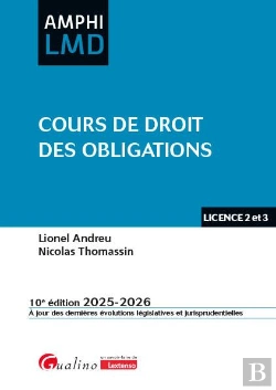 Bertrand.pt - Cours De Droit Des Obligations : Un Cours Original, À La Fois Complet Et Synthétique - Contrats, Responsabilité Civile, Régime Général De L'Obligation (Édition 2025/2026)