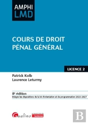 Cours De Droit Pénal Général : Ouvrage Conforme Au Cours Magistral De Droit Pénal Général Dispensé En 2e Année De Licence Droit (L2) (8e Édition)