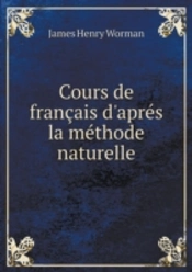 Cours De Francais D'Apres La Methode Naturelle