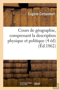 Bertrand.pt - Cours De Geographie 4 Edition Edition 1862