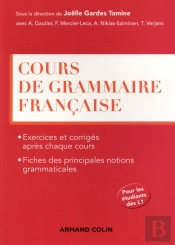 Cours De Grammaire Française ; Cours, Exercices Et Corrigés