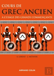 Cours De Grec Ancien : À L'Usage Des Grands Commençants