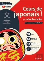 Cours De Japonais ! Tome 1 : Apprendre L'Écriture