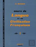 Cours De Langue Et De Civilisation Françaises - Niveau 1 - Livre De L'Élève : Cours De Langue Et De Civilisation Françaises - Niveau 1 - Livre De L'Élève