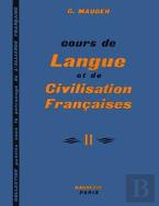 Cours De Langue Et De Civilisation Françaises - Niveau 2 - Livre De L'Élève : Cours De Langue Et De Civilisation Françaises - Niveau 2 - Livre De L'Élève