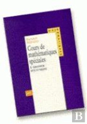 Cours De Mathématiques Spéciales. Tome 5 - Géométrie, Arcs Et Nappes