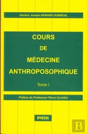 Cours De Medecine Anthroposophique T.1