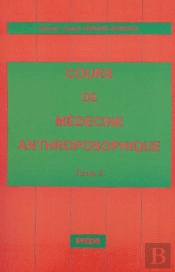 Cours De Medecine Anthroposophique T.4