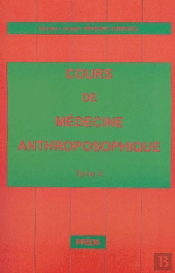 Bertrand.pt - Cours De Medecine Anthroposophique T.4