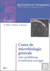Cours De Microbiologie Générale Avec Problèmes Et Exercices Corrigés - 2e Édition (2e Édition)
