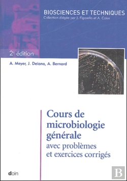 Bertrand.pt - Cours De Microbiologie Générale Avec Problèmes Et Exercices Corrigés - 2e Édition (2e Édition)