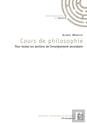 Cours De Philosophie ; Pour Toutes Les Sections De L'Enseignement Secondaire