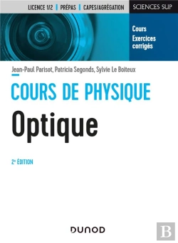 Bertrand.pt - Cours De Physique ; Optique (2e Édition)