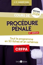 Cours De Procédure Pénale : Tout Le Programme En Fiches Et En Schémas (Édition 2024)