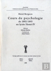 Cours De Psychologie De 1892-1893 Au Lycée Henri Iv