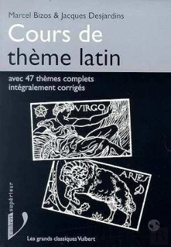 Bertrand.pt - Cours De Thème Latin : Avec 47 Thèmes Complets Corrigés