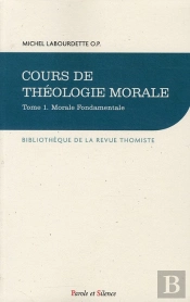 Cours De Théologie Morale Tome 1 ; Morale Fondamentale