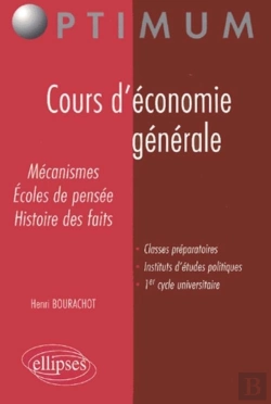 Bertrand.pt - Cours D'Économie Générale - Mécanismes, Écoles De Pensée, Histoire Des Faits