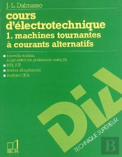 Cours D'Électrotechnique. : 1. Machines Tournantes À Courants Alternatifs