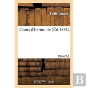 Cours D'Harmonie. Parties 2-3