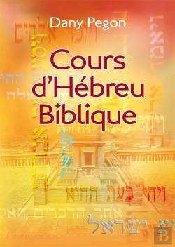 Bertrand.pt - Cours D'Hébreu Biblique : Nouvelle Édition Révisée Et Augmentée