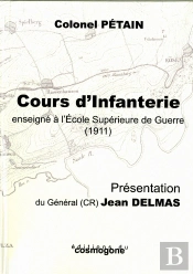 Cours D'Infanterie Enseigné À L'Ecole Supérieure De Guerre (1911)