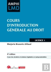 Cours D'Introduction Générale Au Droit : À Jour Des Dernières Évolutions Législatives Et Jurisprudentielles (4e Édition)
