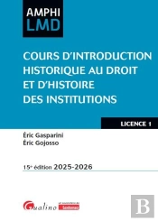 Cours D'Introduction Historique Au Droit Et D'Histoire Des Institutions (Édition 2025/2026)