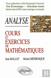Cours Et Exercices De Mathématiques - Analyse - Tome 5 -  Hec Voie Économique - 2e Année