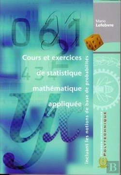 Bertrand.pt - Cours Et Exercices De Statistique Mathematique Appliquee Incluant Les Notions De Base De Probabilite