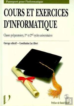 Bertrand.pt - Cours Et Exercices D'Informatique ; Classes Préparatoires, 1er Et 2nd Cycles Universitaires