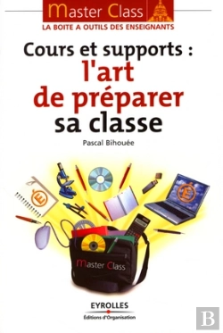 Bertrand.pt - Cours Et Supports ; L'Art De Préparer Sa Classe
