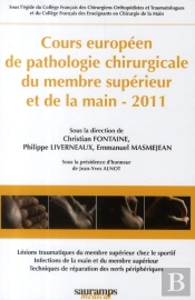 Cours Européen De Pathologie Chirurgicale Du Membre Supérieur Et De La Main 2011