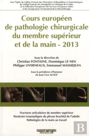Cours Européen De Pathologie Chirurgicale Du Membre Supérieur Et De La Main - 2013